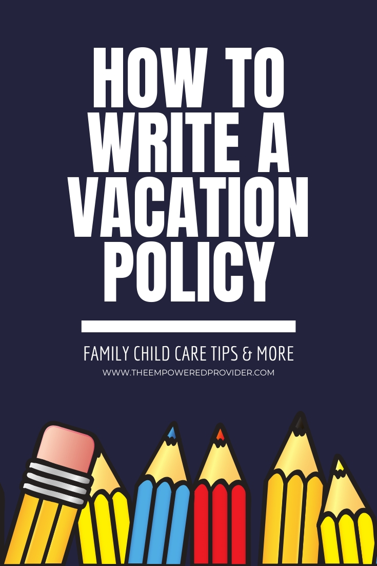 pencils daycare vacation policy